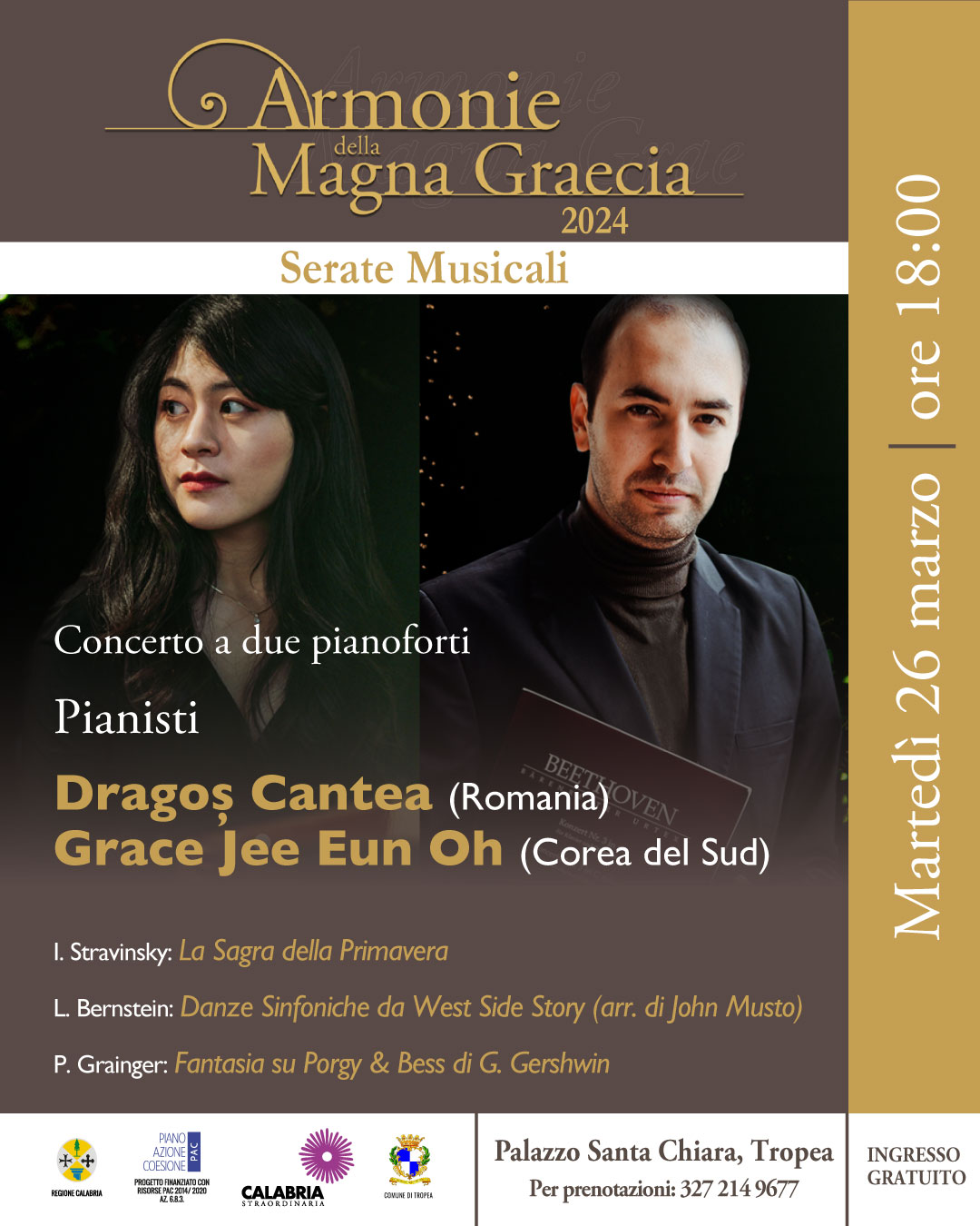 Concerto a due pianofortiPianistiDragos Cantea (Romania)Grace Jee Eun Oh (Corea del Sud)