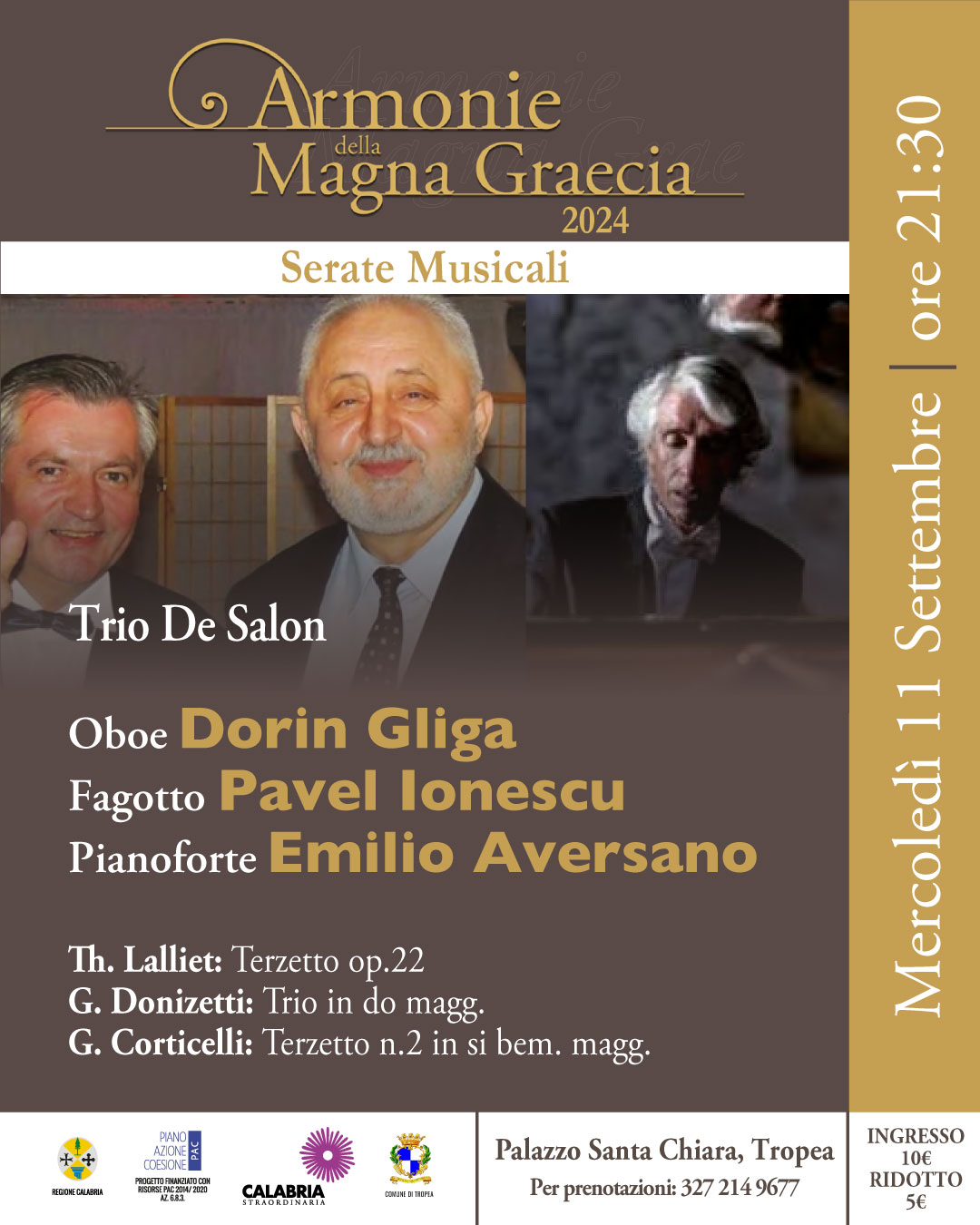 Trio De Salon (Romania)Dorin Gliga (oboe)Pavel Ionescu (fagotto)Emilio Aversano (pianoforte)