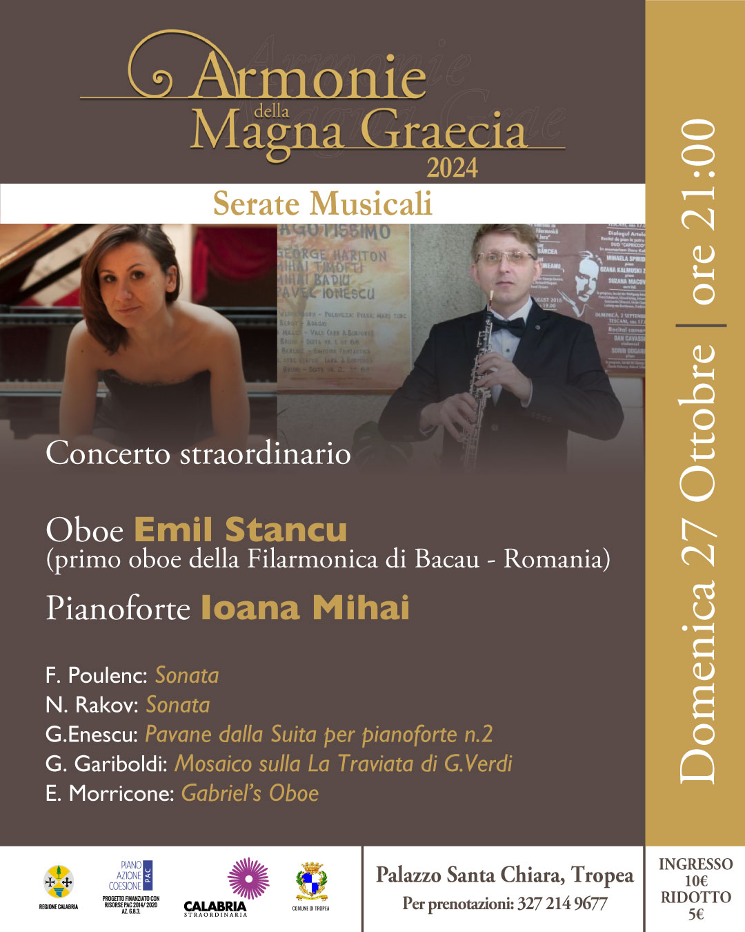 Concerto straordinarioOboe Emil Stancu (primo oboe della Filarmonica di Bacau-Romania)Pianoforte Ioana Mihai